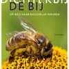 Plus près de l'abeille. en route vers la nature