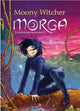 Morga 1 : la sorcière du vent. 10+