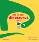 Si j'avais un dinosaure 3+