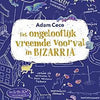 Het ongelooflijk vreemde voorval in biza
