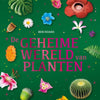 Le monde secret des plantes. 9+