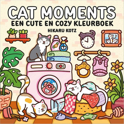 Moments de chat – un livre de coloriage mignon et douillet