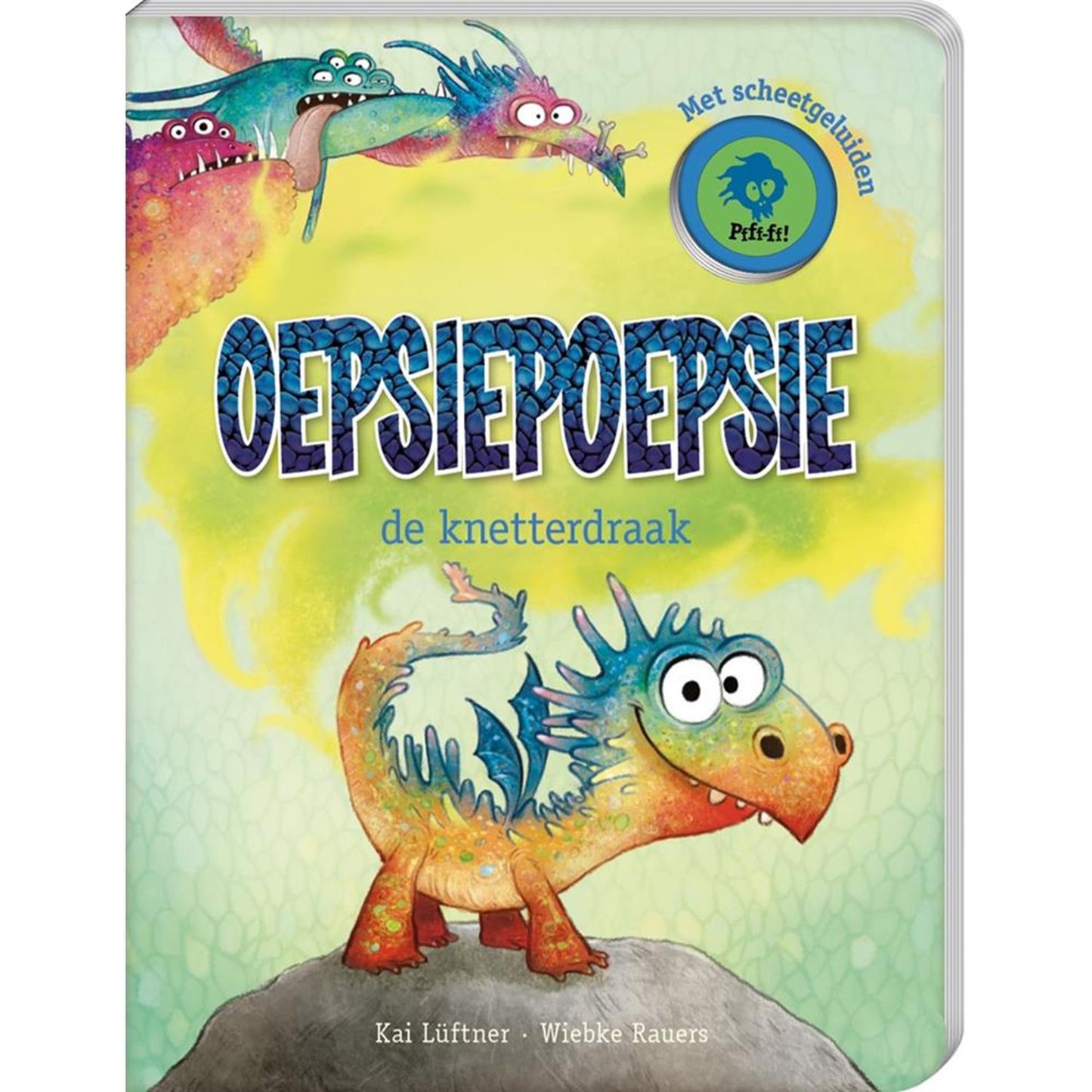 Oopsieepsie de Knetterdraak - Livre pour enfants