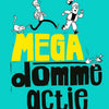 Méga action stupide 7+