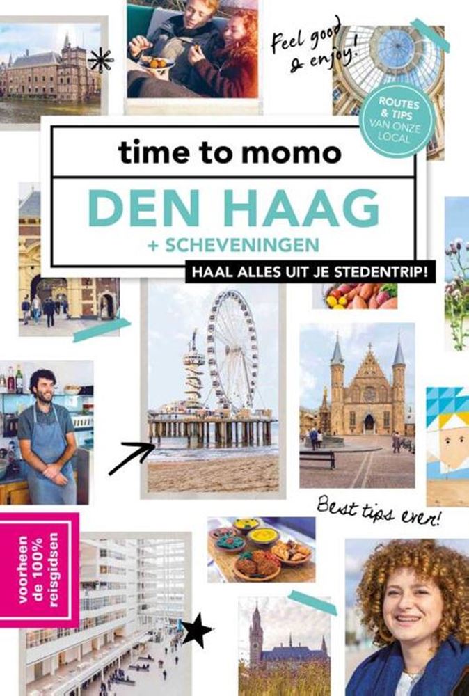 Il est temps de momo La Haye et Scheveningen.