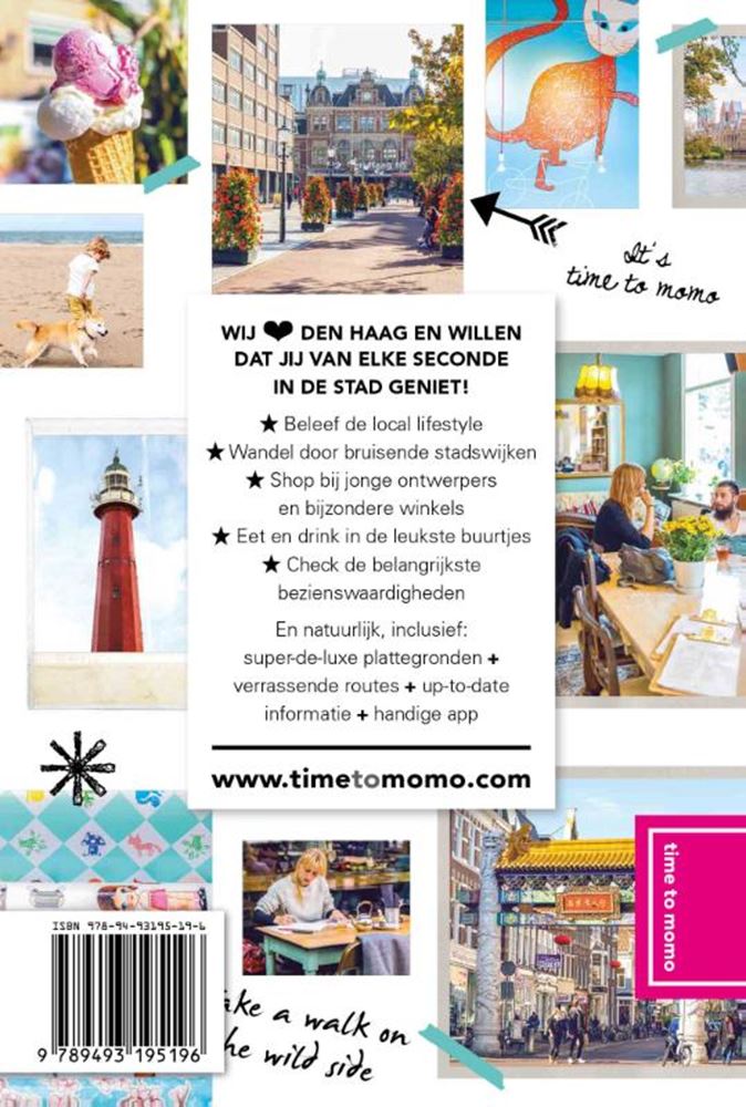 Il est temps de momo La Haye et Scheveningen.