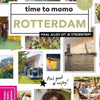 Il est temps d'aller à Momo Rotterdam.
