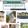 Il est temps de Momo Maastricht.
