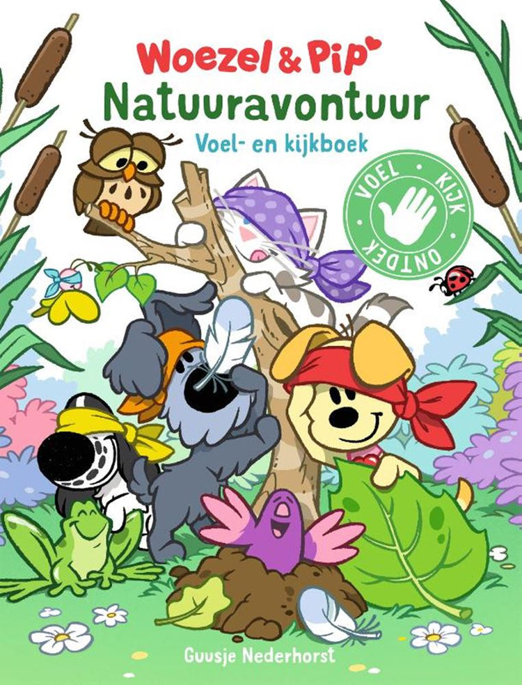 Woezel pip : aventure nature. sentir et ki