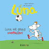 Livre d'images : Luna veut jouer au football !