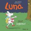 Livre d'images : Luna va rester ! 3+