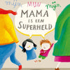 Imprimer : ma mère est une super-héroïne 3+