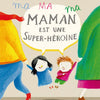 Français : ma maman est une super-héroïne 3+