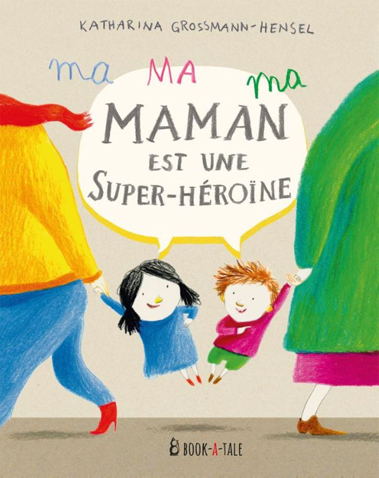 Français : ma maman est une super-héroïne 3+