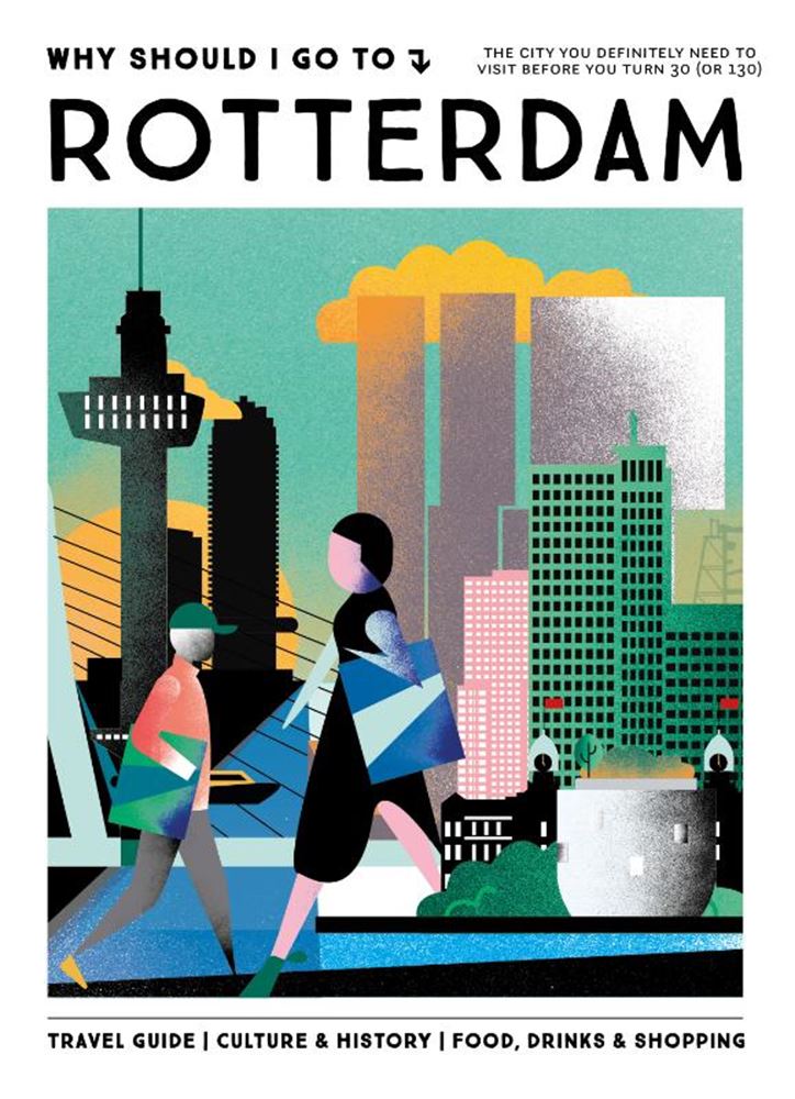 En anglais : pourquoi devrais-je aller à Rotterdam