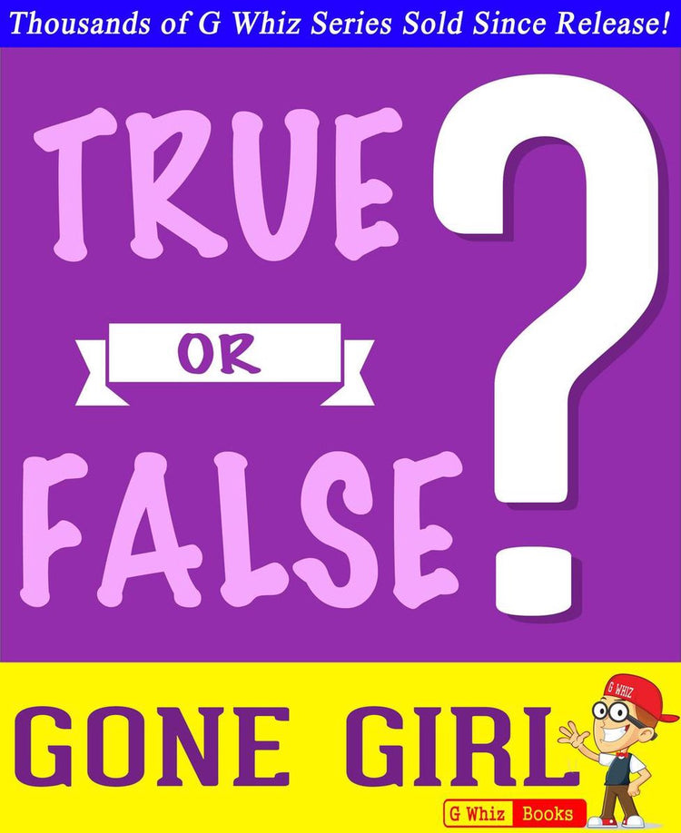 Gwhizbooks.com - gone girl - vrai ou faux ?