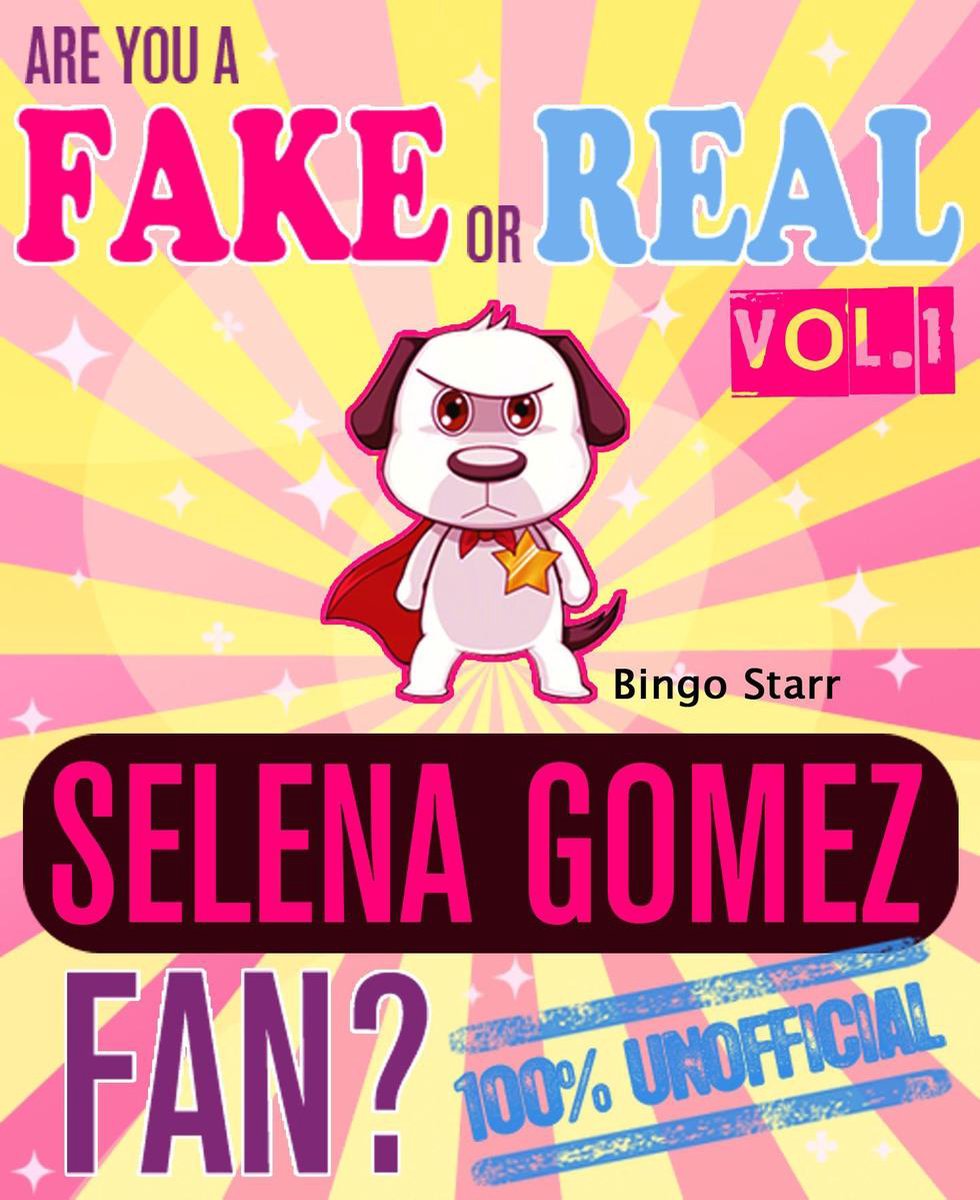 Êtes-vous un faux ou un vrai fan de Selena Gomez ? volume 1 - le jeu de quiz et de faits 100% non officiel