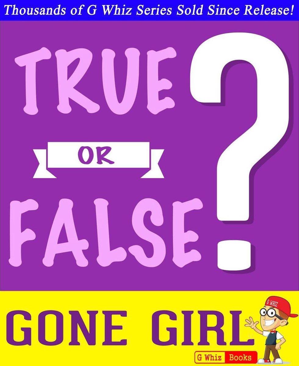 Gwhizbooks.com - gone girl - vrai ou faux ?