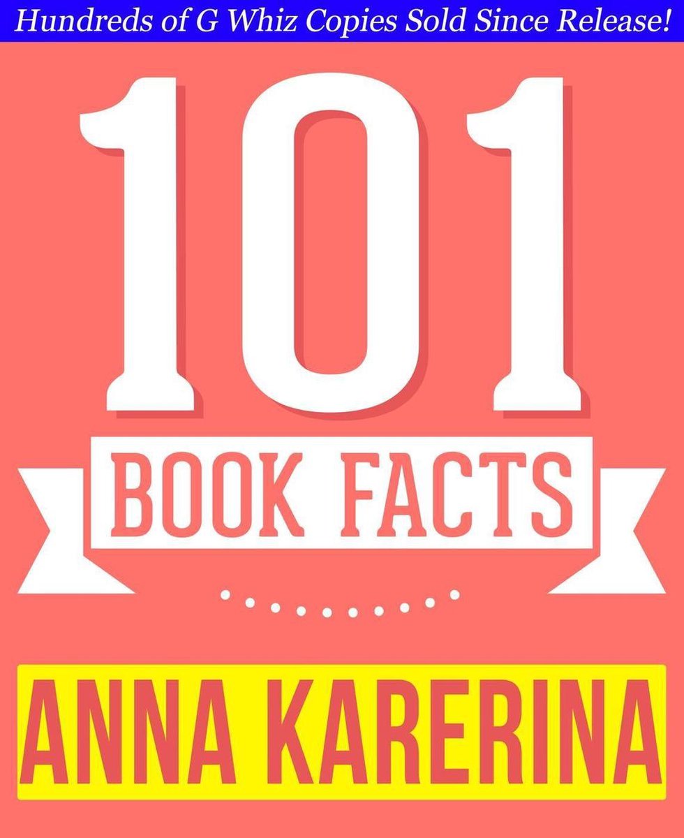 Anna Karénine – 101 faits incroyablement vrais que vous ne connaissiez pas