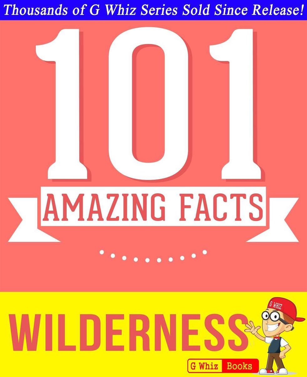 Gwhizbooks.com - nature sauvage - 101 faits étonnants que vous ne connaissiez pas