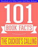 101bookfacts.com - l'appel du coucou - 101 faits étonnamment vrais que vous ne connaissiez pas