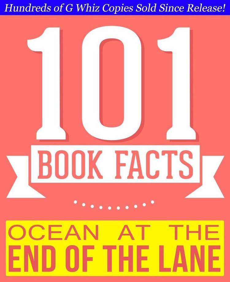 101bookfacts.com - l'océan au bout du chemin - 101 faits étonnamment vrais que vous ne connaissiez pas