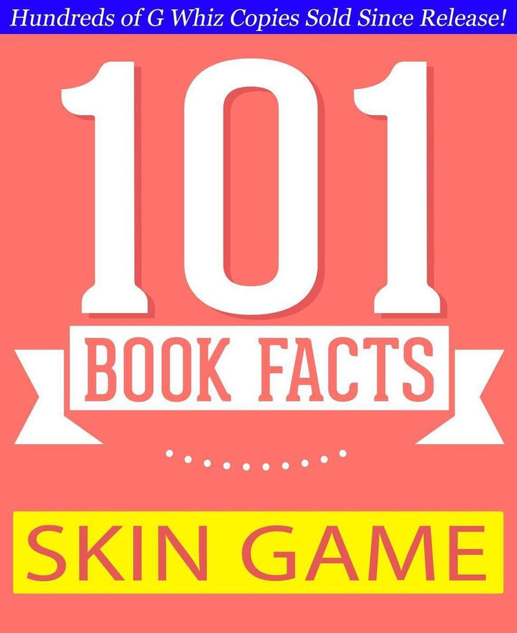 Gwhizbooks.com - jeu de skin - 101 faits étonnants que vous ne connaissiez pas
