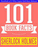 101bookfacts.com - Sherlock Holmes - 101 faits incroyablement vrais que vous ne connaissiez pas