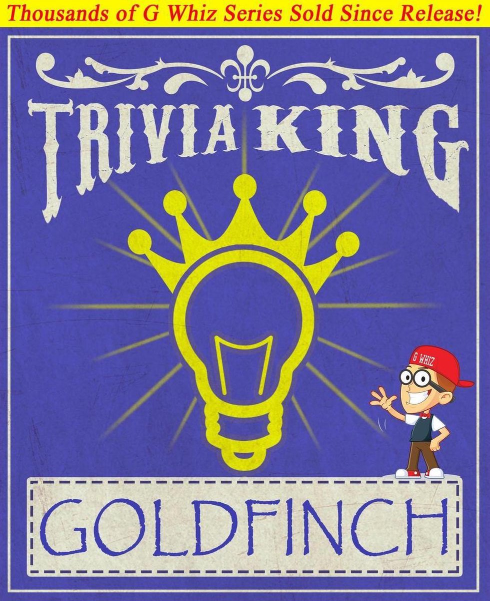 Gwhizbooks.com - le chardonneret - le roi des quiz !