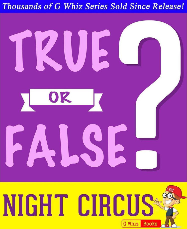 Gwhizbooks.com – le cirque nocturne – vrai ou faux ?