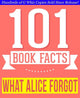 101bookfacts.com - ce qu'Alice a oublié - 101 faits incroyablement vrais que vous ne connaissiez pas
