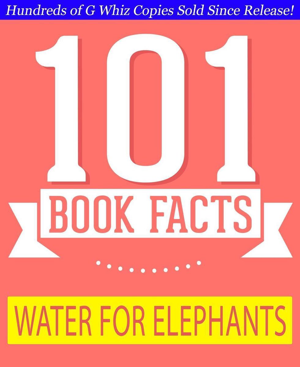 Gwhizbooks.com - de l'eau pour les éléphants - 101 faits étonnants que vous ne connaissiez pas