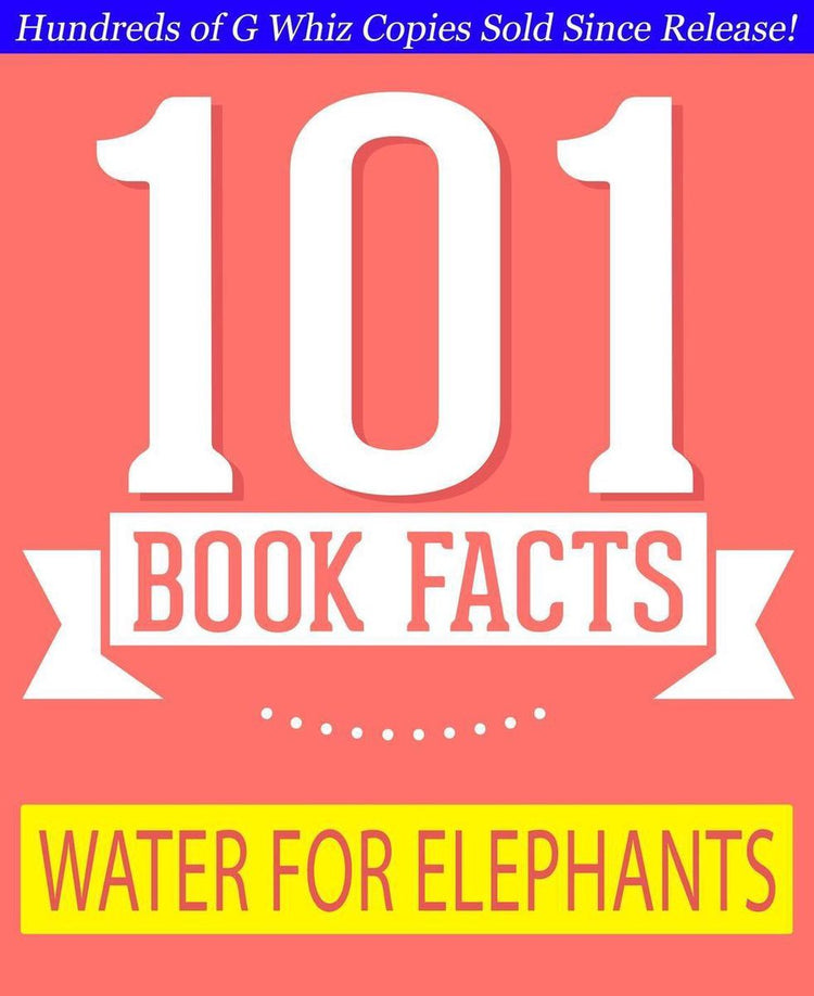 Gwhizbooks.com - de l'eau pour les éléphants - 101 faits étonnants que vous ne connaissiez pas