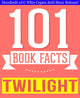 101bookfacts.com - la saga Twilight - 101 faits étonnamment vrais que vous ne connaissiez pas