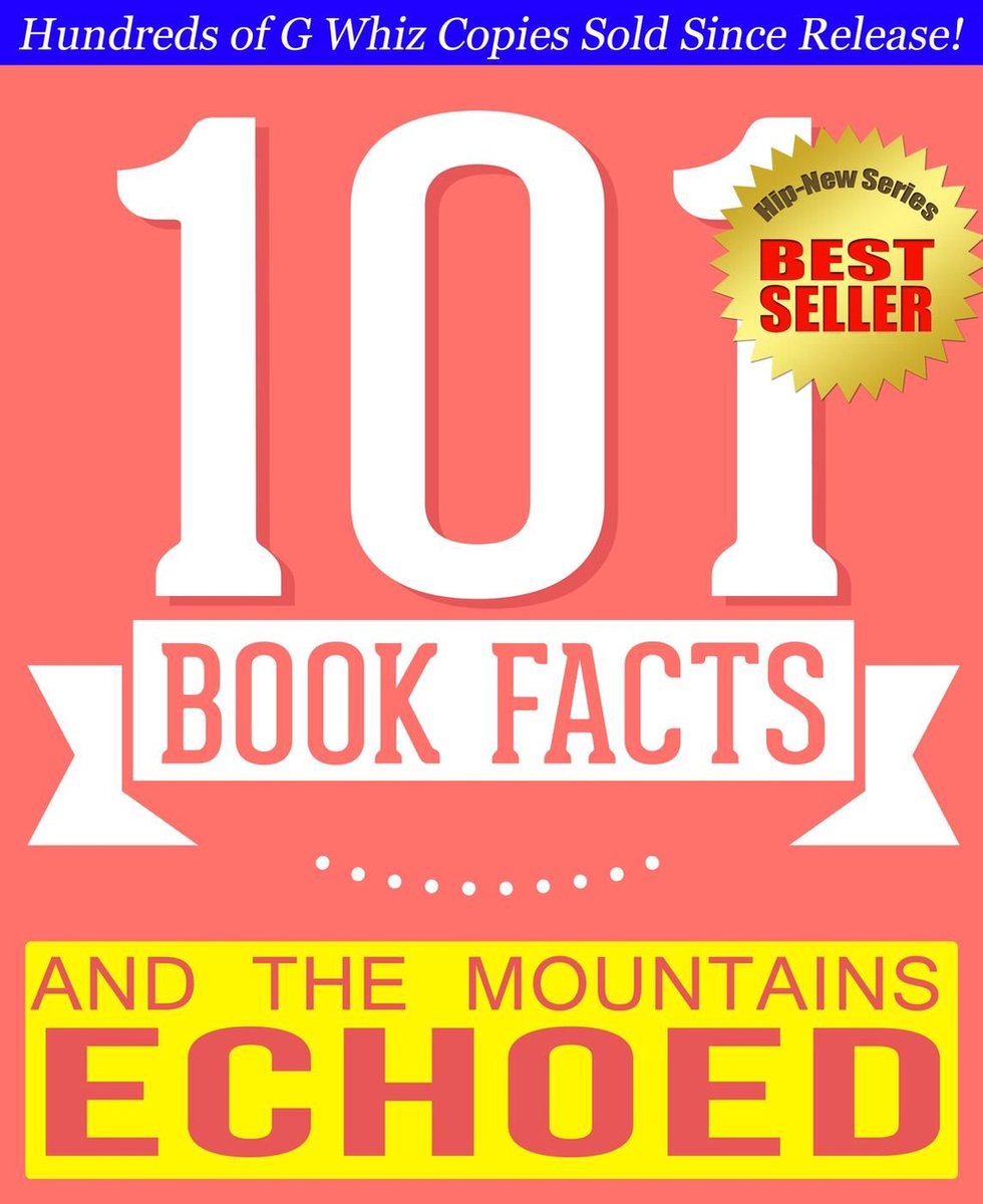 101bookfacts.com - et les montagnes ont fait écho - 101 faits incroyablement vrais que vous ne connaissiez pas