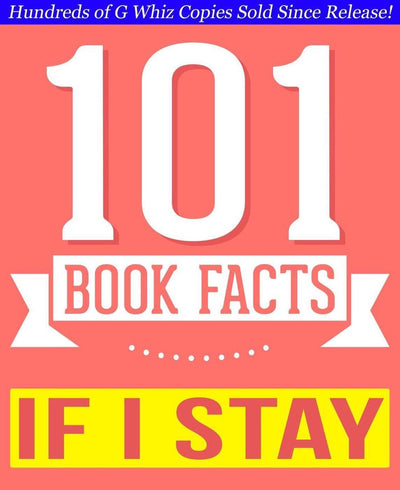 Si je reste - 101 faits étonnants que vous ne saviez pas