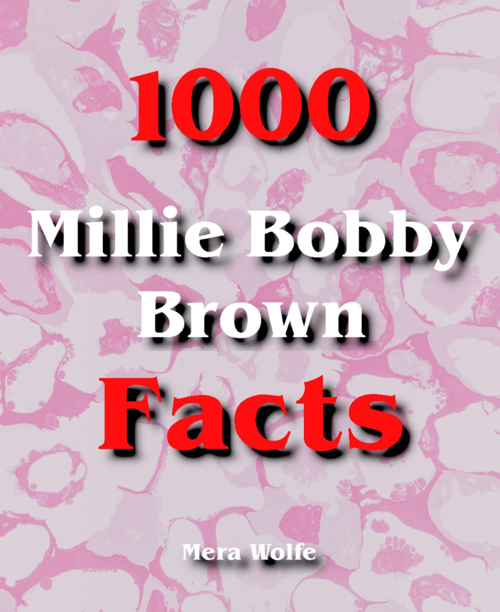 1000 faits sur Millie Bobby Brown