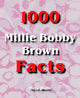 1000 faits sur Millie Bobby Brown