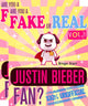 Êtes-vous un faux ou un vrai fan de Justin Bieber ? volumes 1 2 - le jeu de quiz et de faits 100% non officiel